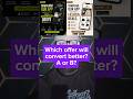 Which offer will convert better? A or B?