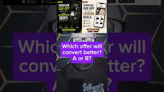 Which offer will convert better? A or B?