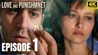 Love and Punishment Episode 1 | 4K Ultra HD | English