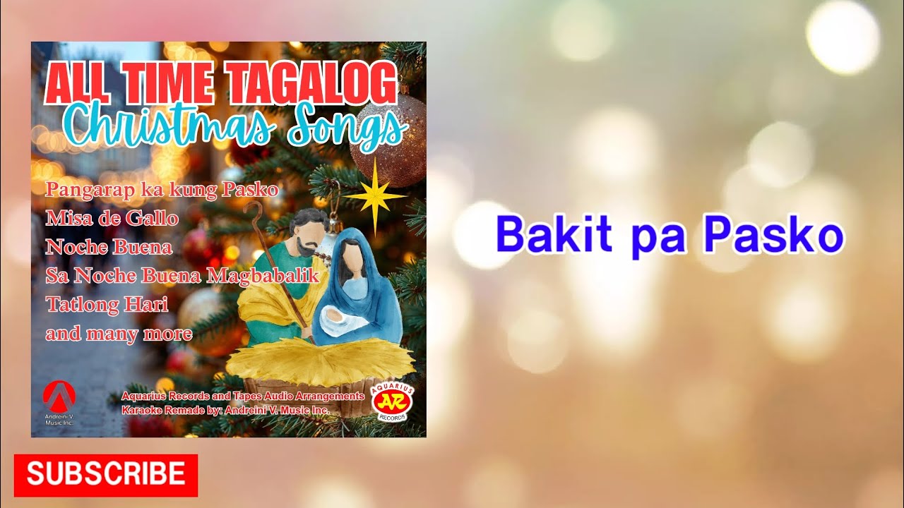 Bakit pa Pasko - [All Time Tagalog Christmas Songs] Karaoke Version 