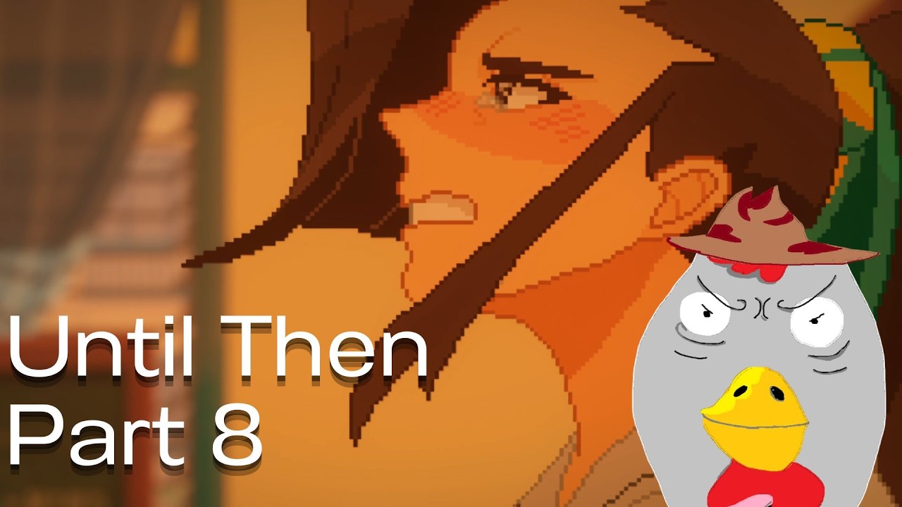 Until Then | ตอนที่ 8 ทุกอย่างกลับมาดีได้เสมอ