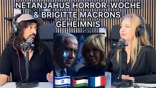 Netanjahus Horror-Woche Brigitte Macrons Geheimnis Beatrice Achterberg Salim Samatou