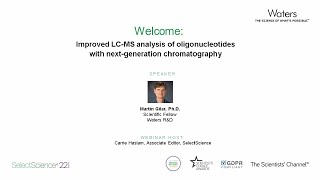 WEBINAR | Improved LC-MS Analysis of Oligonucleotides with Next Generation Chromatography