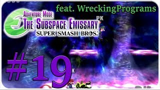 Subspace Emissary Feat.wreckingprograms - Episode 19 - Not So Amazing