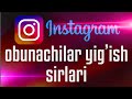 Instagramda podpiska ko'paytirish sirlari