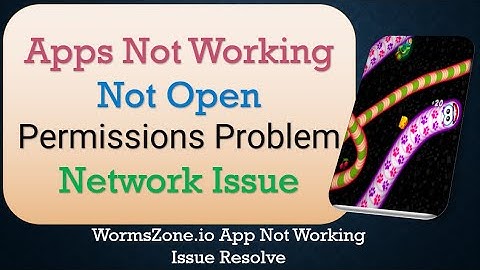 How to Fix WormsZone io App Not Working | Not Open