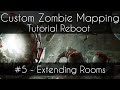 CoD 5 Custom Zombie Mapping Reboot: #5 - Extending Rooms