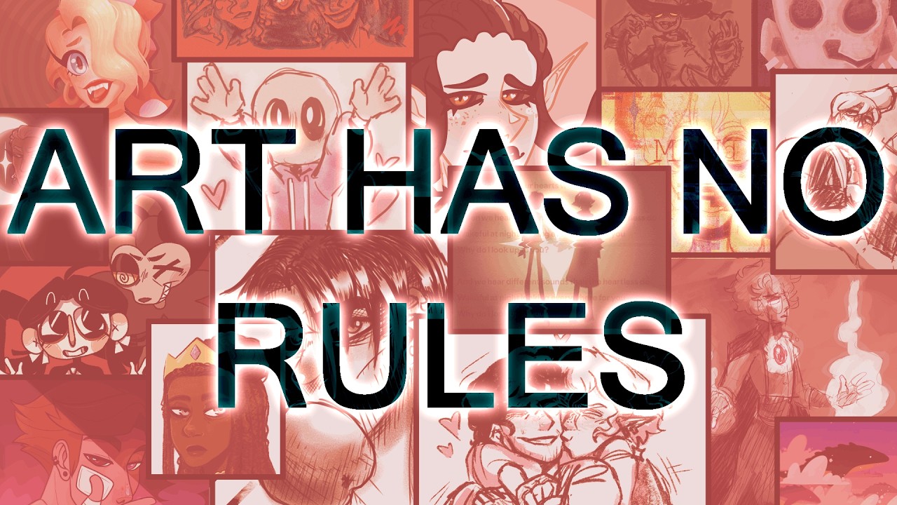 "Art Has No Rules"