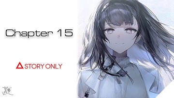 【Arknights】Chapter 15 - Dissociative Recombination : Story Collection