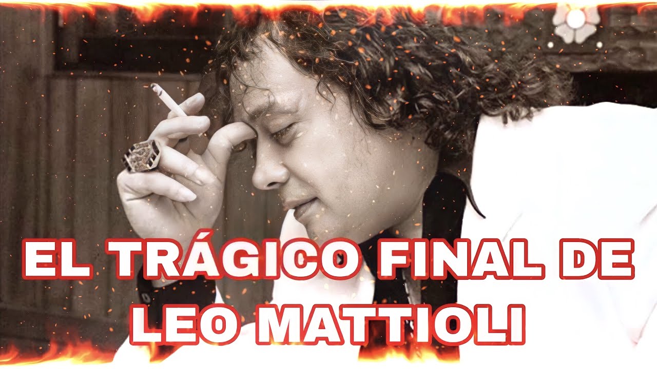 El trágico final de Leo Mattioli