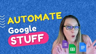 Automate Google Stuff   Trigger an Action