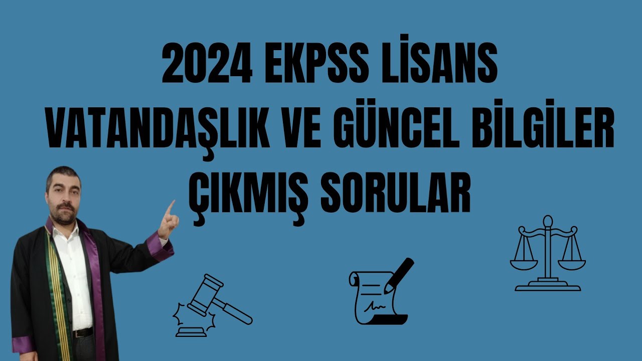2024 EKPSS LİSANS VATANDAŞLIK VE GÜNCEL BİLGİLER ÇIKMIŞ SORULAR #kpss #yks #ekpss #ales #dgs