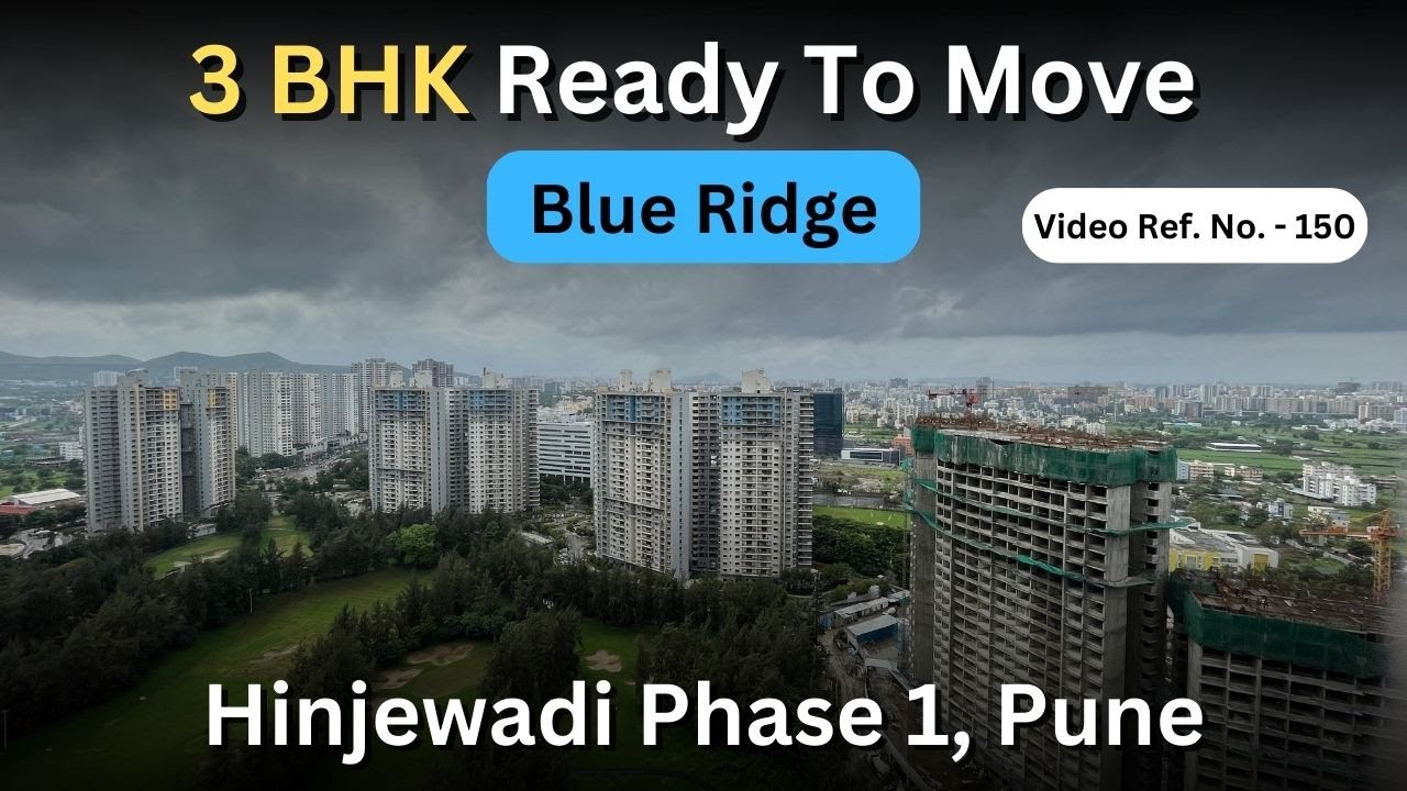 3 BHK Ready To Move | Hinjewadi Phase 1, Pune | Blue Ridge | +9174209 ...