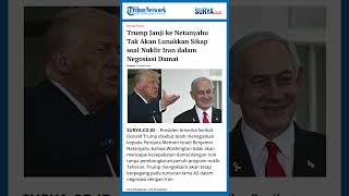 Trump Janji ke Netanyahu Tak Akan Lunakkan Sikap soal Nuklir Iran dalam Negosiasi Damai