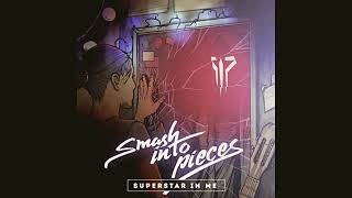 Smash Into Pieces - Superstar In Me (Down Tuned)