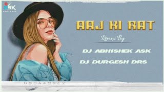 Aaj Ki Raat Maja Husn Ka - #_Stree_2 ( DJ ABHISHEK ASK JBP ) DJ DURGESH DRS JBP OFFICIAL