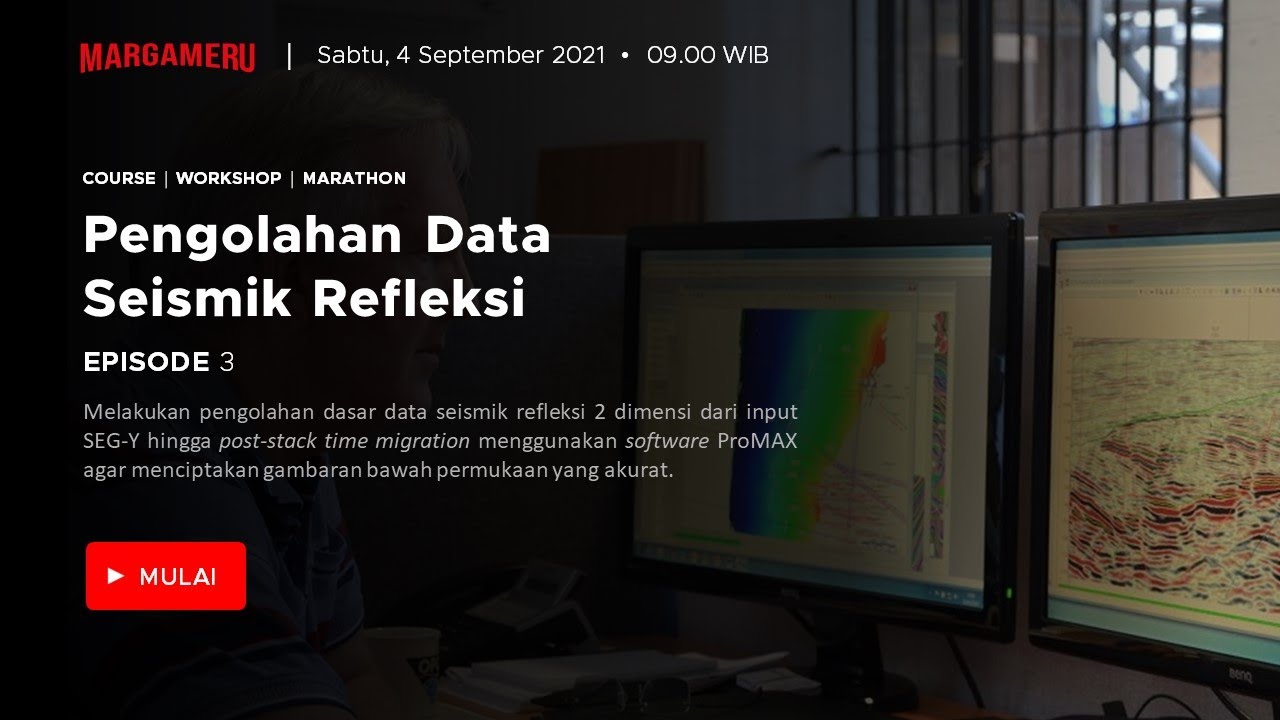 Episode 3: Pengolahan Data Seismik Refleksi (Course & Workshop Marathon 2021)