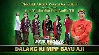  Wayang Kulit Ki Bayu Aji  Bintang Tamu Cak Yudho Dan Cak Andik Tb  Pandawa Syukur rec
