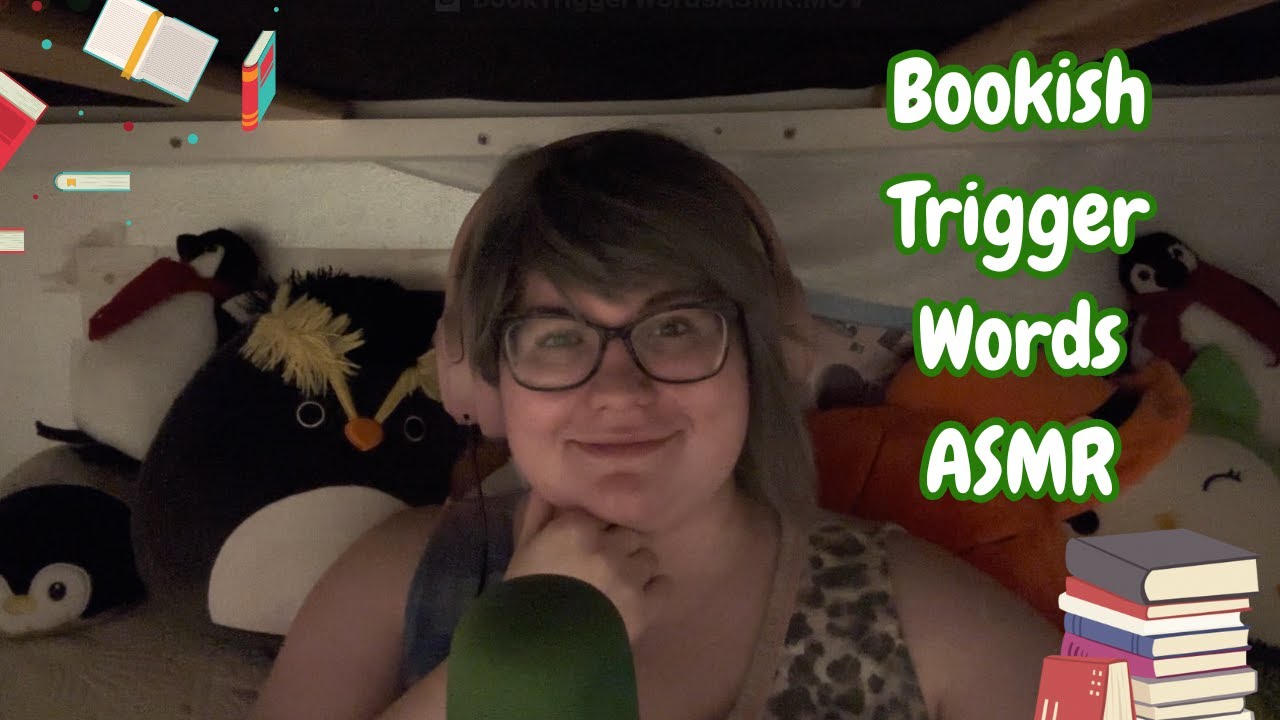 ASMR - Trying Bookish Trigger Words