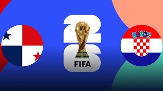 Panamá v Croacia | Copa Mundial de la FIFA 2026