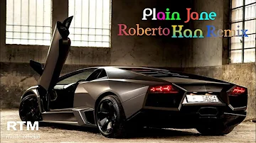 Plain Jane (Roberto Kan Remix)  RTM music official 🔰✅ -February 13, 2022