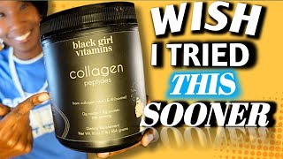 Worth the HYPE | Black Girl Vitamins COLLAGEN Review