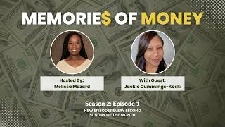 Memories of Money A Journey of Financial Empowerment with guest Jackie Cummings-Koski Edited