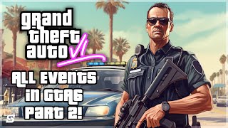 Grand Theft Auto 6 - All Events in GTA6 Part 2