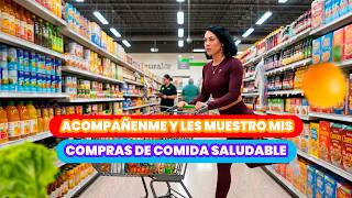 Acompañenme y les muestro mis compras de comida saludable 🍎🥒🥩