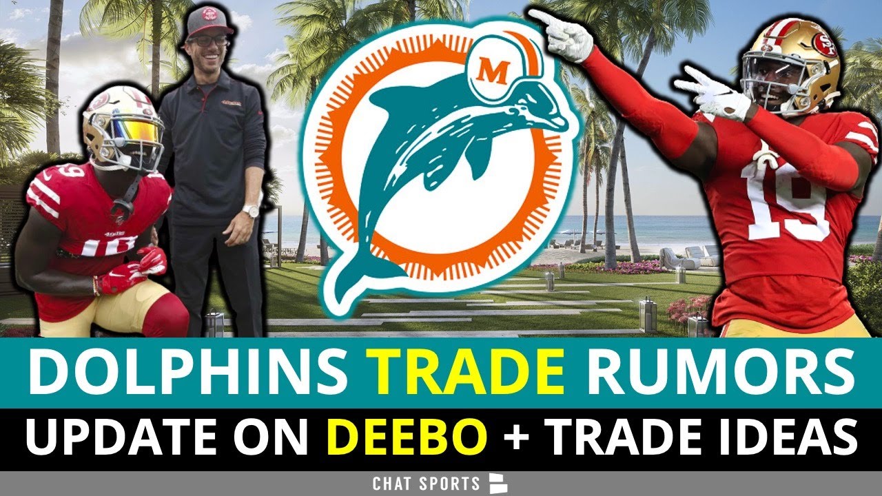 Dolphins Rumors NOW: Latest Deebo Samuel Rumors + Deebo Samuel Trade Ideas To Miami Dolphins