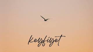 Keyfiyet - Belli etmem 