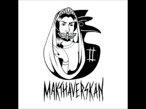 Makthaverskan - Something More
