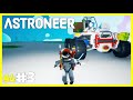 DEV ROVER YAPTIM 😎 #Sinan -  Astroneer S4 - #3