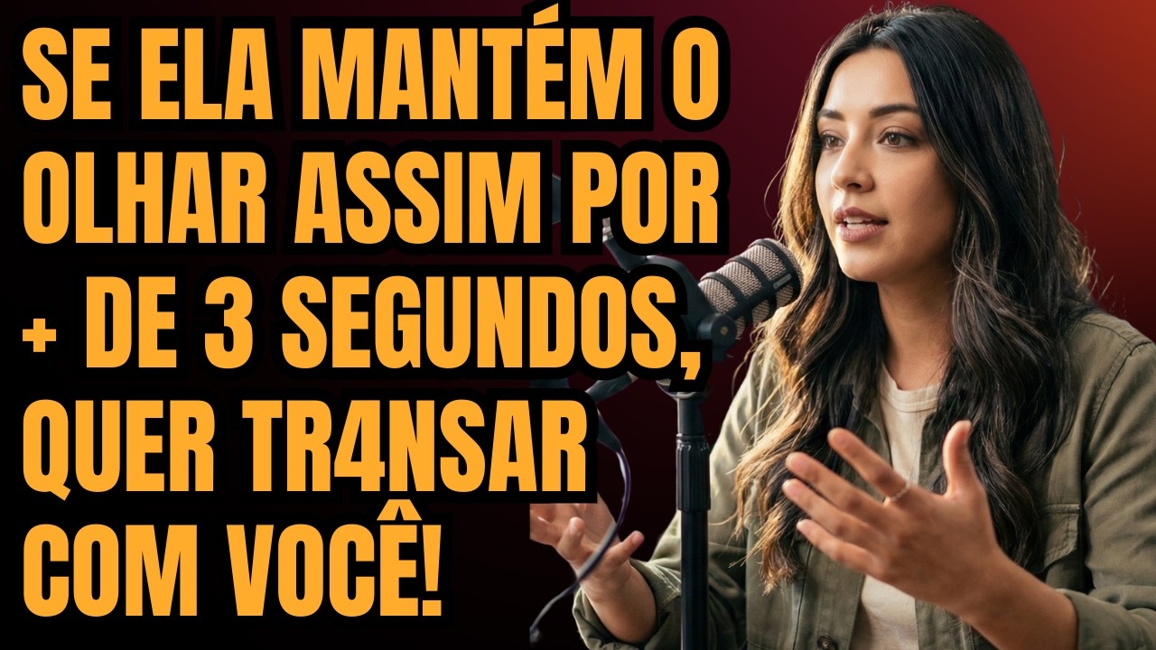 Se uma mulher mantém contato visual ASSIM por mais de 3 segundos... ela já é sua