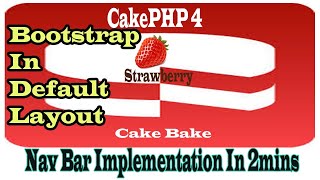 Cakephp4 Bootstrap in Default Layout Part-05 | Link Bootstrap And Its Classes In Default Layout Profile