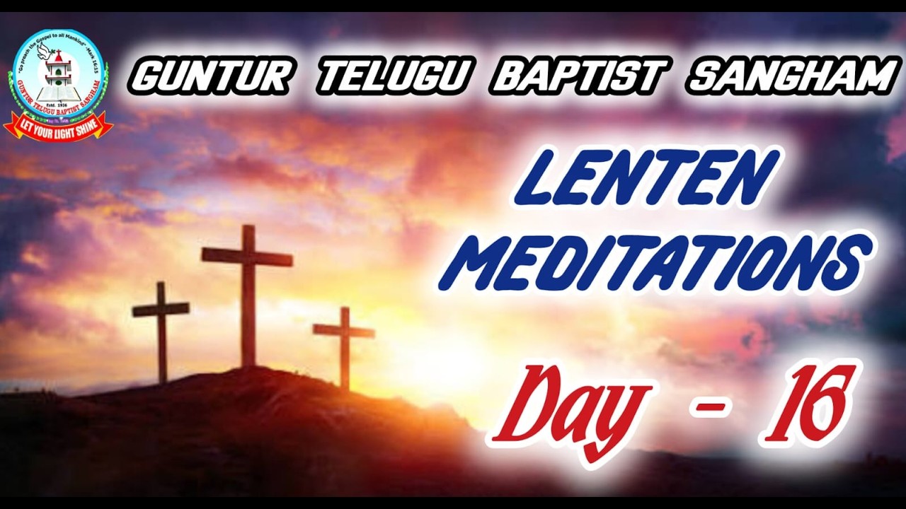 LENTEN MEDITATIONS 2026 || DAY  -  13