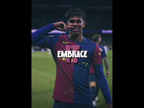 Embrace It Lamine Yamal Football Capcut