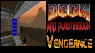 Doom WAD Playthrough - Vengeance, E2M1