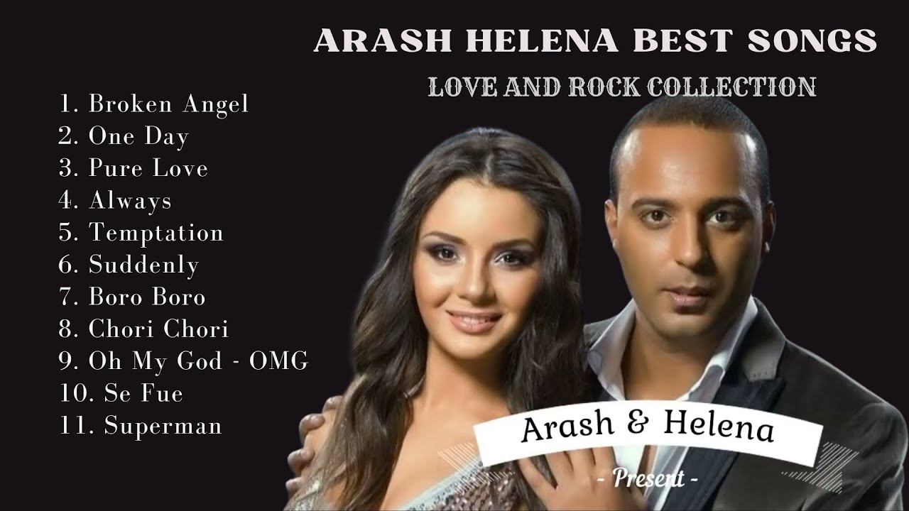 A.r.a.s.h H.e.l.e.n.a Greatest Hits ‖ Best Songs By One Of The Best Artist ‖ Top Songs ‖ Best Songs A.r.a.s.h H.e.l.e.n.a Greatest Hits ‖ Best Songs By One Of The Best Artist ‖ Top Songs ‖ Best Songs