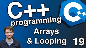 Arrays and Looping - C++ Tutorial 19