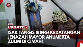 Tears Accompany The Arrival Of Major Zulmis Posthumous Body In Cimahi
