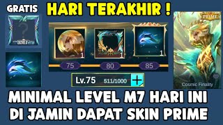 LAST DAY, MINIMUM LEVEL M7 TODAY TO GET PRIME SKIN & TRAIL EFFECT, CLAIM FREE M7 BORDER