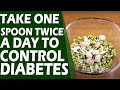Take A Spoon Twice A Daily To Control Diabetes Easily | Best Diabetes Tips |  | Health And Beauty