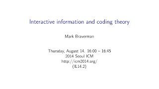 ICM2014 VideoSeries IL14.2: Mark Braverman on Aug14Thu