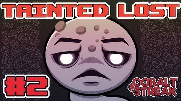 TAINTED LOST RUNS #2 [The Binding of Isaac: Repentance]