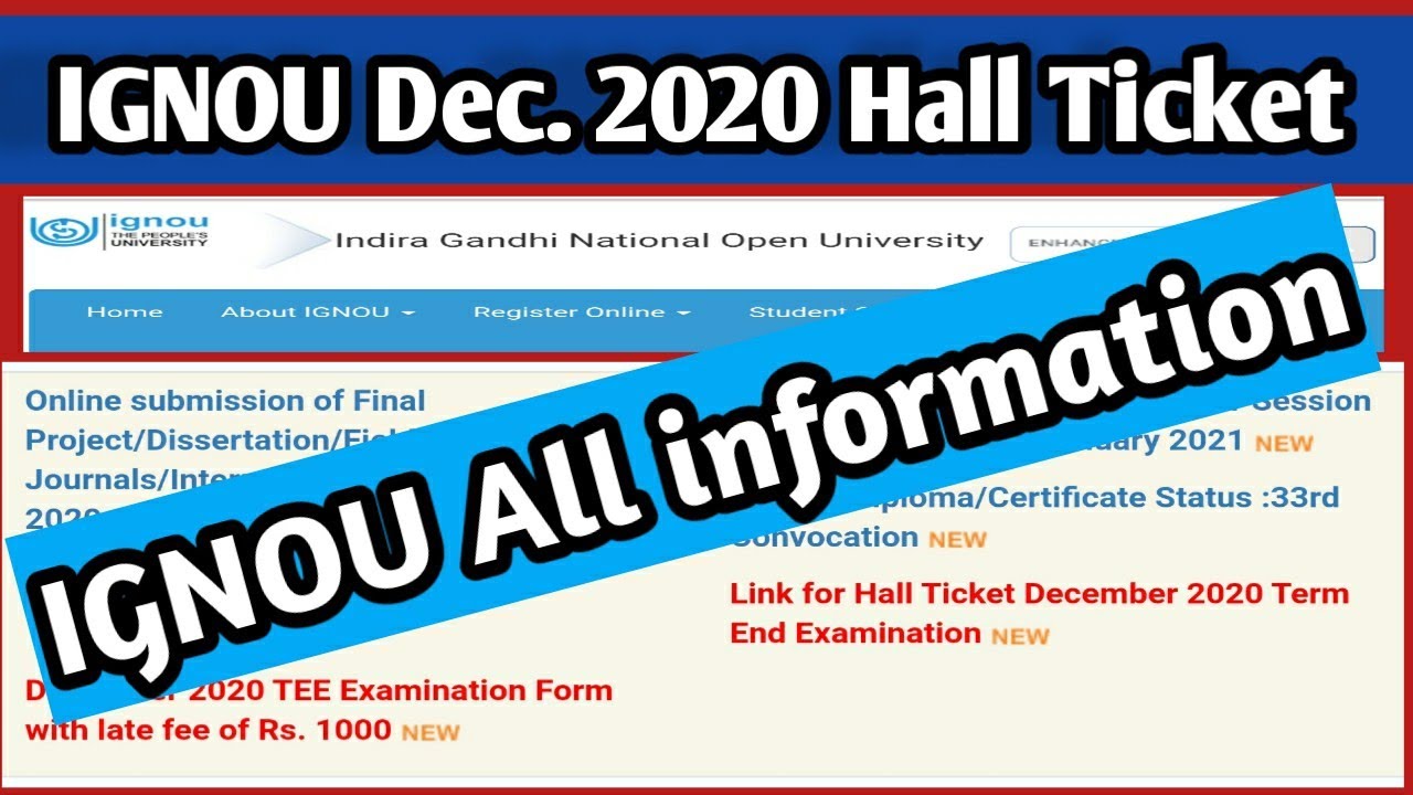 IGNOU December 2020 Hall ticket/admit card,TEE Date extended, Re Reg. Date extended Comp information