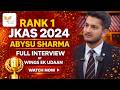 Ref:Fa_Ec6Lf5VA Rank 1 jkas 2024 - absyu sharma full mock interview