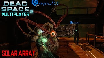 Dead Space 2 Multiplayer PC#14 - 4 vs 3 - Solar Array