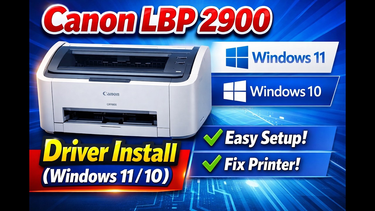 Canon LBP 2900 Driver Installation in Windows 10/11 | Easy Printer ...