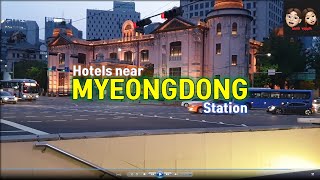 Hotels near Myeongdong Station, L7, Sejong, Skypark, 9tree, Savoy, Migliore, Aloft, 明洞站, ミョンドンヨク,명동역